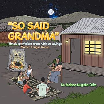 portada So Said Grandma: Timeless Wisdom From African Sayings (en Inglés)