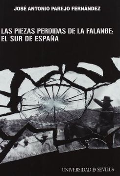 portada Las Piezas Perdidas de la Falange: El sur de España