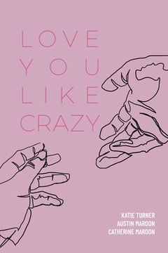 portada Love You Like Crazy (en Inglés)