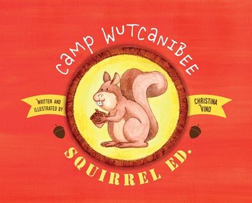 portada Camp Wutcanibee: Squirrel Ed (en Inglés)