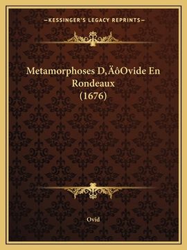 portada Metamorphoses D'Ovide En Rondeaux (1676) (en Francés)