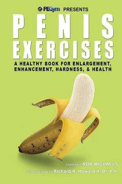 portada Penis Exercises: A Healthy Book for Enlargement, Enhancement, Hardness, & Health (en Inglés)