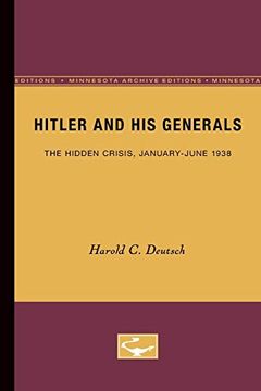 portada Hitler and his Generals: The Hidden Crisis, January-June 1938 (en Inglés)