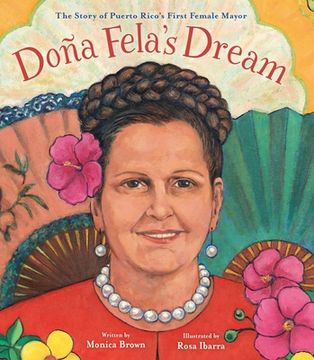portada Doña Fela's Dream: The Story of Puerto Rico's First Female Mayor (en Inglés)