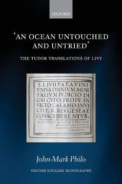 portada An Ocean Untouched and Untried: The Tudor Translations of Livy (Oxford English Monographs) (in English)