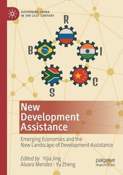 portada New Development Assistance: Emerging Economies and the New Landscape of Development Assistance (en Inglés)