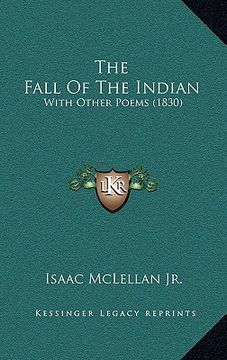 portada the fall of the indian: with other poems (1830) (en Inglés)