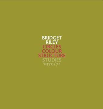 portada Bridget Riley: Circles Colour Structure - Studies 1970/71 (in English)