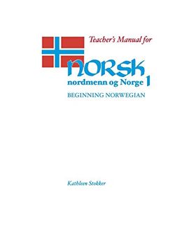 portada Teacher's Manual for Norsk, Nordmenn og Norge 1: Beginning Norwegian (in English)