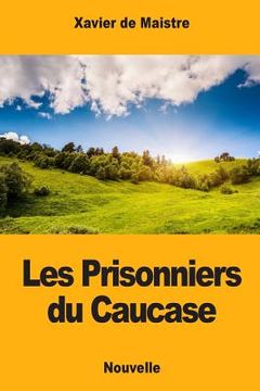 portada Les Prisonniers du Caucase