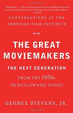 portada Conversations at the American Film Institute With the Great Moviemakers: The Next Generation From the 1950S to Hollywood Today (en Inglés)