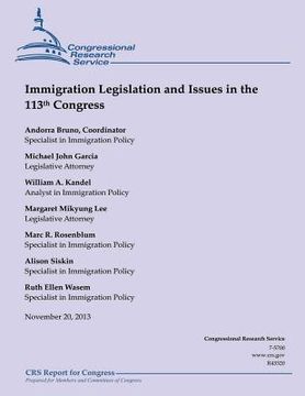 portada Immigration Legislation and Issues in the 113th Congress (en Inglés)