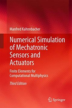 portada Numerical Simulation of Mechatronic Sensors and Actuators: Finite Elements for Computational Multiphysics (en Inglés)