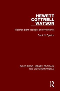 portada Hewett Cottrell Watson: Victorian Plant Ecologist and Evolutionist (en Inglés)