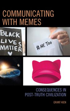 portada Communicating with Memes: Consequences in Post-truth Civilization (en Inglés)
