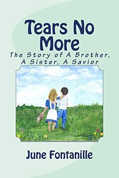 portada Tears no More: The Story of a Brother, a Sister, a Savior (en Inglés)