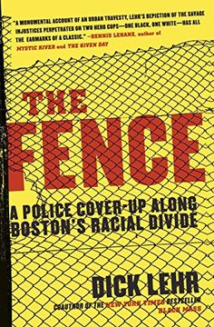 portada The Fence: A Police Cover-Up Along Boston's Racial Divide (en Inglés)
