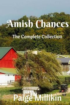 portada Amish Chances: The Complete Collection (en Inglés)