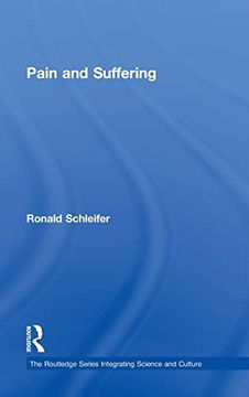 portada Pain and Suffering (The Routledge Series Integrating Science and Culture) (in English)