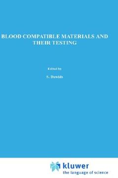 portada blood compatible materials and their testing: sponsored by the commission of the european communities, as advised by the committee on medical and publ (en Inglés)