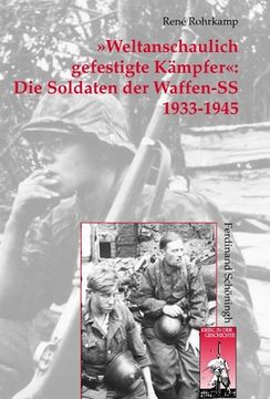 portada »Weltanschaulich Gefestigte Kämpfer« Die Soldaten Der Waffen-SS 1933-1945: Organisation - Personal - Sozialstruktur (en Alemán)