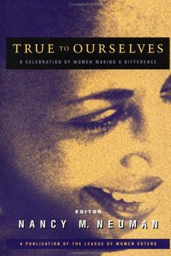 portada True to Ourselves: A Celebration of Women Making a Difference (Business)