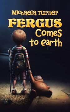 portada Fergus Comes to Earth (in English)