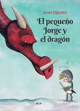 portada El Pequeño Jorge y el Dragón (Álbumes Ilustrados)