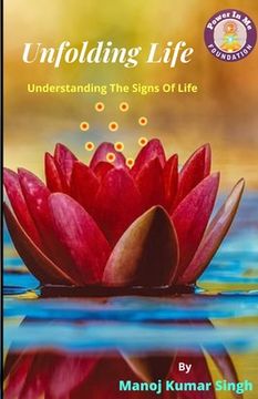 portada Unfolding Life: Understanding The Signs Of Life (en Inglés)