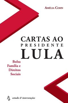 portada Cartas ao Presidente Lula - Bolsa Família e Direitos Sociais (in Portuguese)