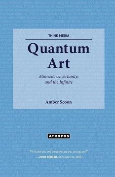 portada Quantum Art: Mimesis, Uncertainty, and the Infinite (Think Media) (in English)