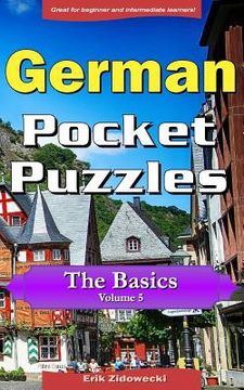 portada German Pocket Puzzles - The Basics - Volume 5: A collection of puzzles and quizzes to aid your language learning (in German)