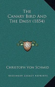 portada the canary bird and the daisy (1854) (in English)