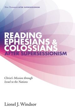 portada Reading Ephesians and Colossians after Supersessionism (New Testament After Supersessionism) (en Inglés)