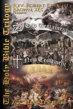 portada The Next Testament: The Holy Bible Trilogy (en Inglés)