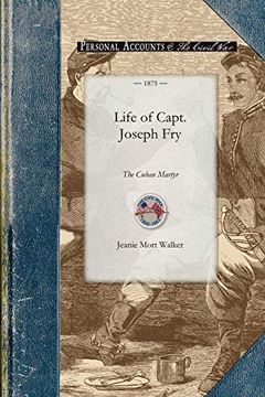portada Life of Capt. Joseph fry (in English)