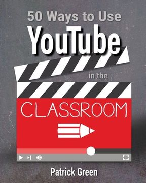 portada 50 Ways to Use YouTube in the Classroom (in English)