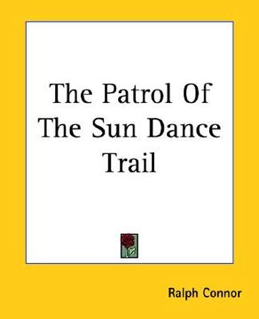 portada the patrol of the sun dance trail (en Inglés)