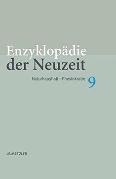 portada Enzyklopädie Der Neuzeit: Band 9: Naturhaushalt-Physiokratie (en Alemán)