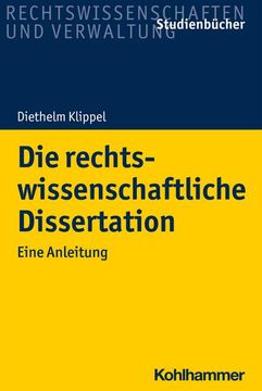 portada Die Rechtswissenschaftliche Dissertation: Eine Anleitung (in German)