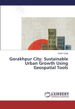 portada Gorakhpur City: Sustainable Urban Growth Using Geospatial Tools