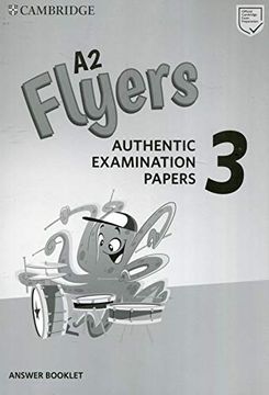 portada A2 Flyers 3 Answer Booklet: Authentic Examination Papers (en Inglés)