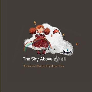 portada The Sky Above: 3D puppet Children's picture book (en Inglés)