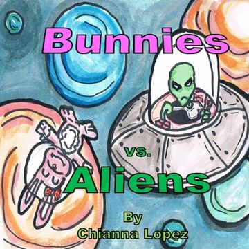 portada Bunnies Vs. Aliens (in English)
