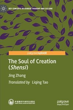 portada The Soul of Creation (Shensi) (en Inglés)