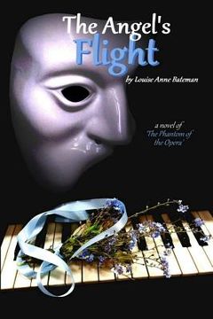 portada The Angel's Flight: A Novel of 'the Phantom of the Opera' (en Inglés)