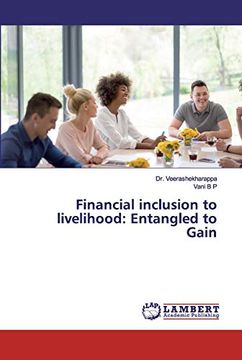 portada Financial Inclusion to Livelihood: Entangled to Gain (in English)