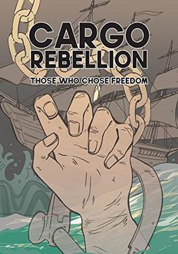 portada The Cargo Rebellion: Those who Chose Freedom (in English)
