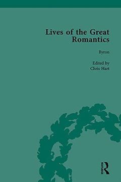 portada Lives of the Great Romantics, Part I, Volume 2: Shelley, Byron and Wordsworth by Their Contemporaries