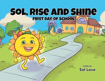 portada Sol, Rise and Shine: First Day of School (en Inglés)